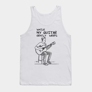 While My Guitar Gently Weeps Tank Top